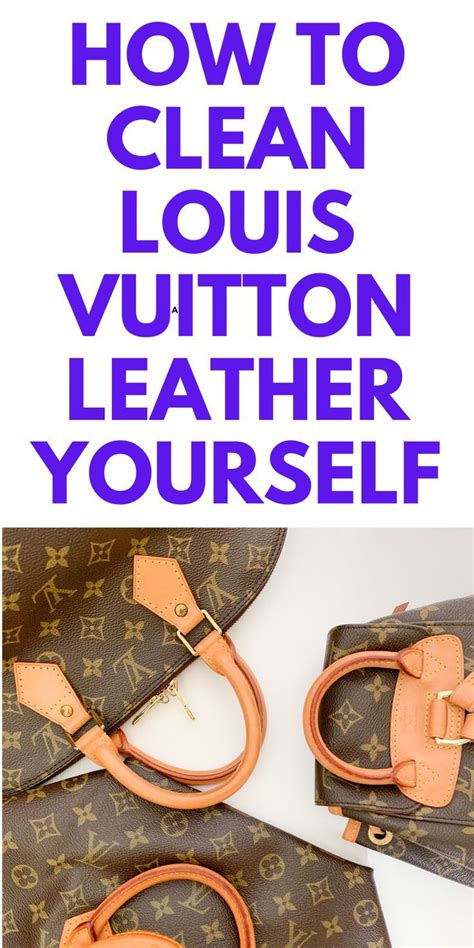 entretien sac cuir louis vuitton|how to clean Louis Vuitton bags.